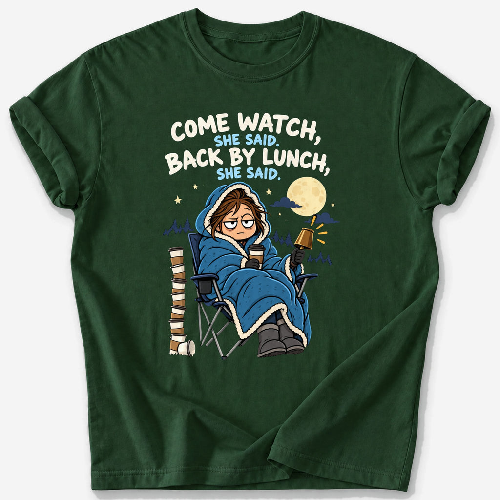 Back by Lunch, She Said T-Shirt — Forest Green