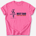 Best Dad in My Age Group T-Shirt — Heather Heliconia