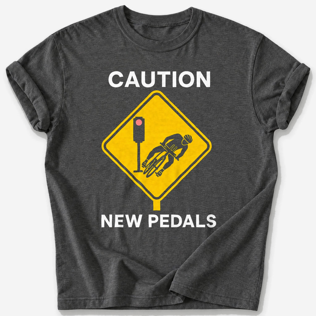 Caution: New Pedals T-Shirt — Dark Heather