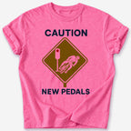 Caution: New Pedals T-Shirt — Heather Heliconia