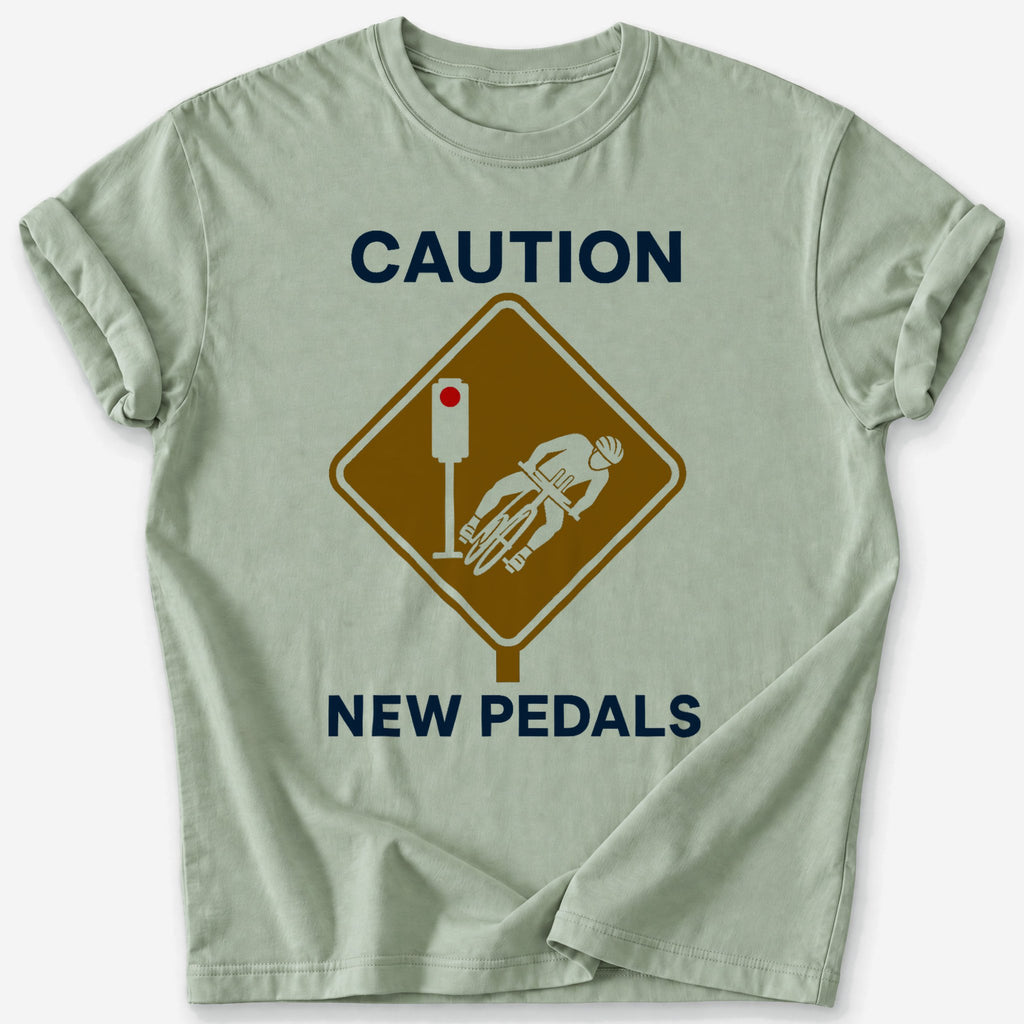 Caution: New Pedals T-Shirt — Sage