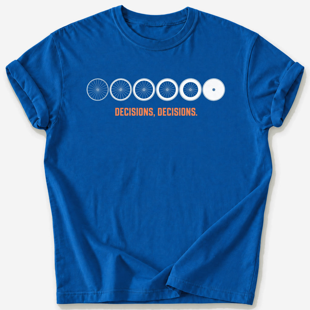 Decisions, Decisions T-Shirt — Royal