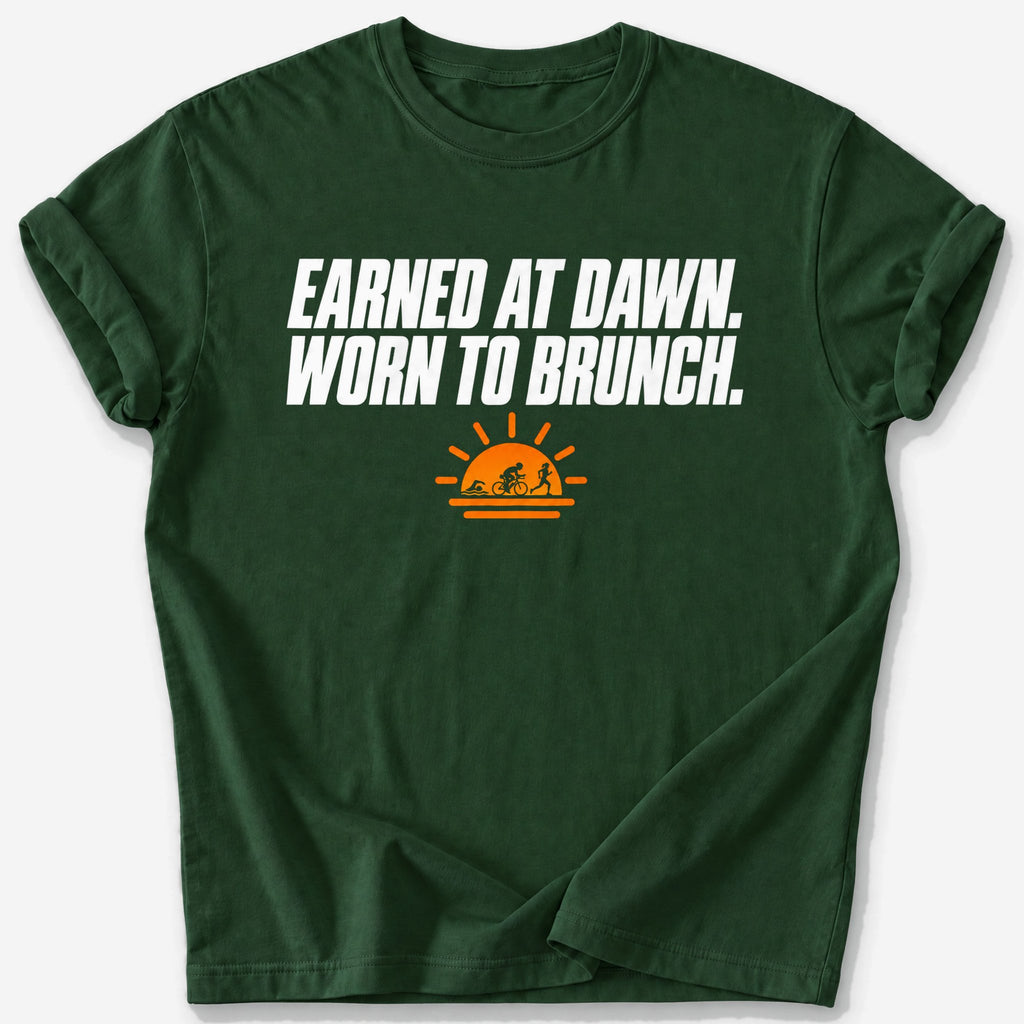 Earned at Dawn T-Shirt — Forest Green