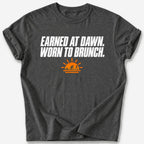 Earned at Dawn T-Shirt — Dark Heather