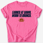 Earned at Dawn T-Shirt — Heather Heliconia