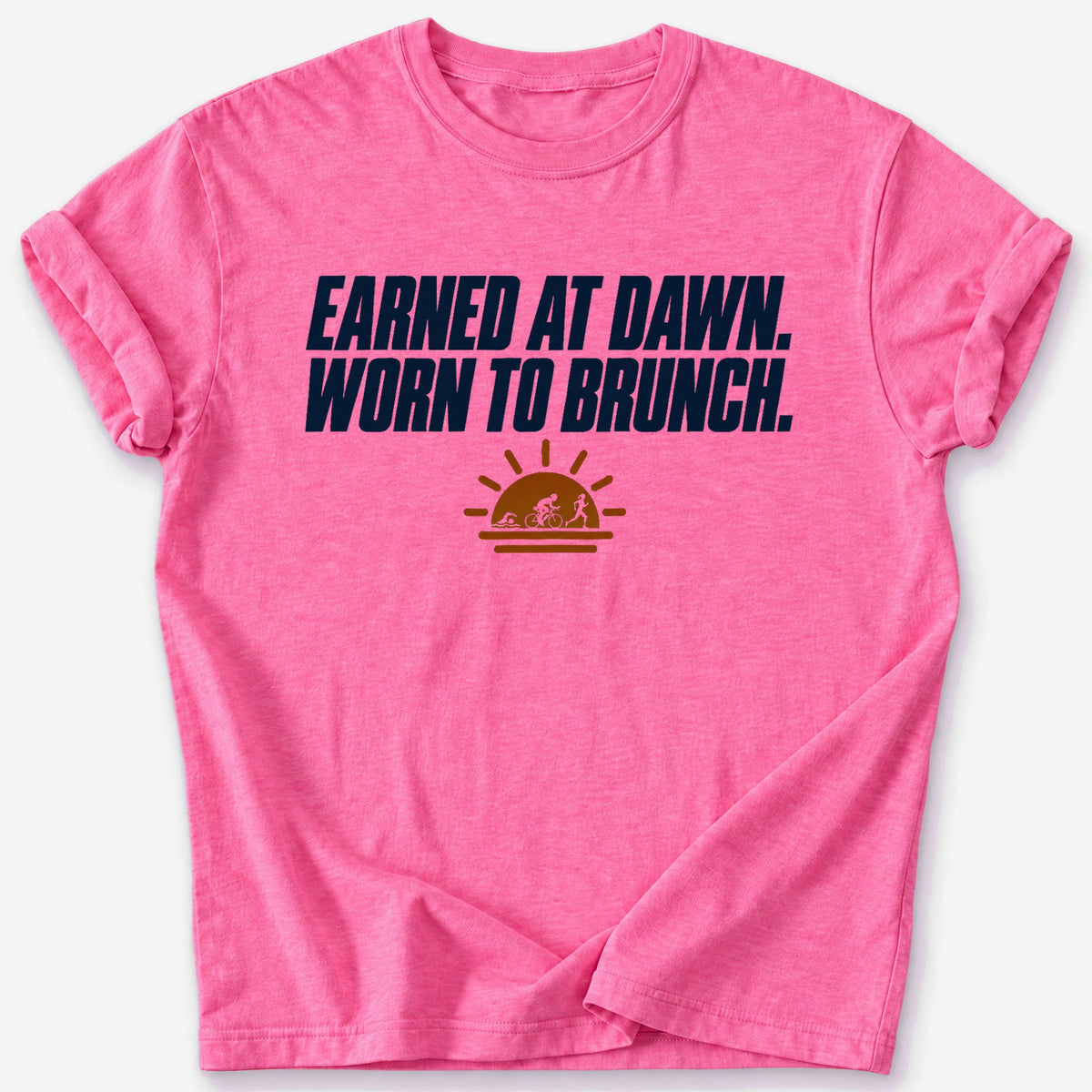 Earned at Dawn T-Shirt — Heather Heliconia