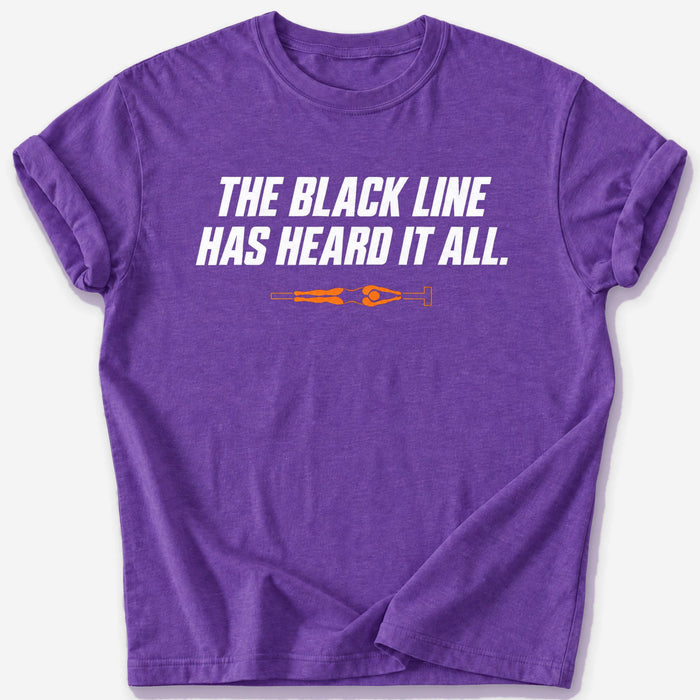 Heard It All T-Shirt