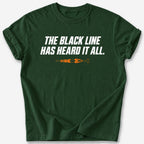Heard It All T-Shirt — Forest Green