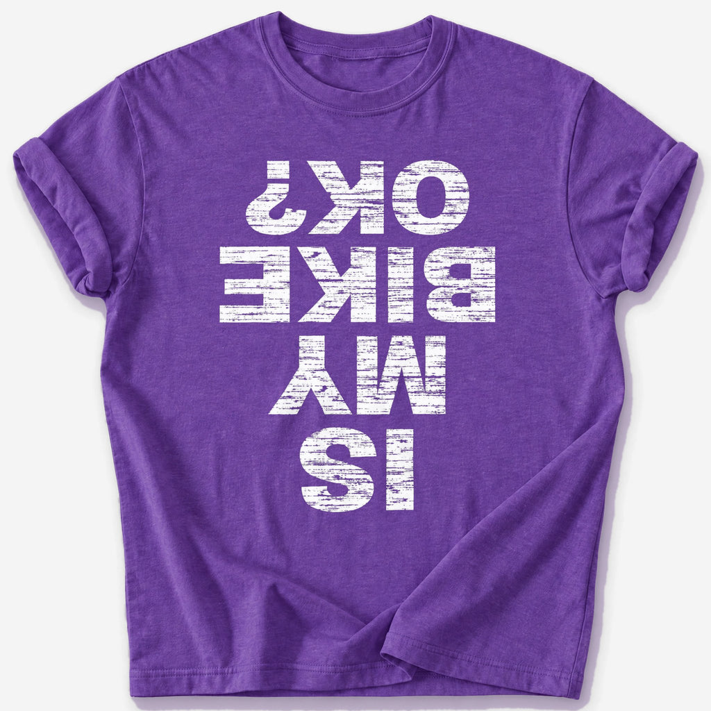 Is My Bike OK? T-Shirt — Heather Purple