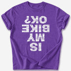 Is My Bike OK? T-Shirt — Heather Purple