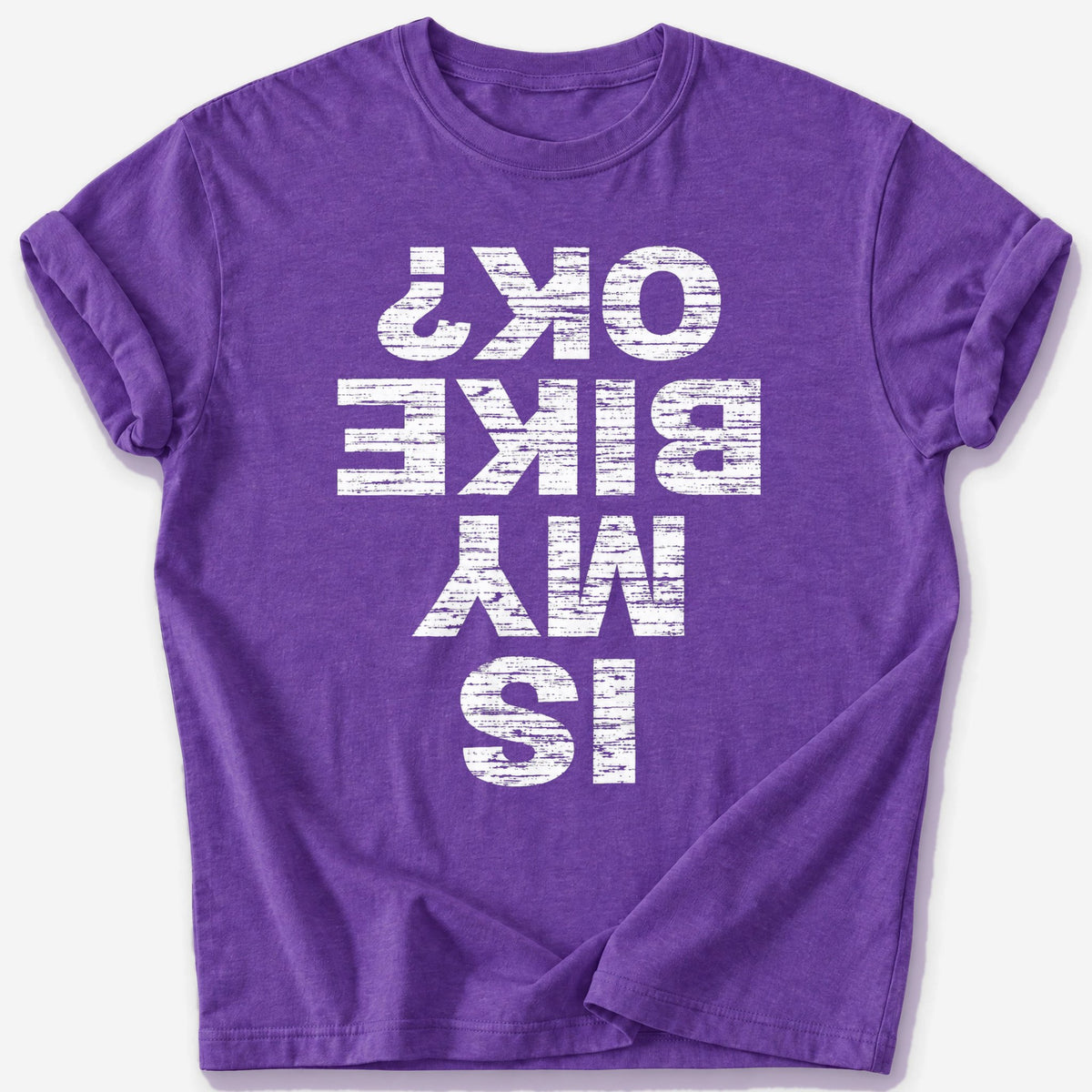 Is My Bike OK? T-Shirt — Heather Purple