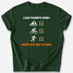 Least Favorite Sport T-Shirt — Forest Green