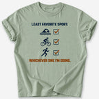 Least Favorite Sport T-Shirt — Sage