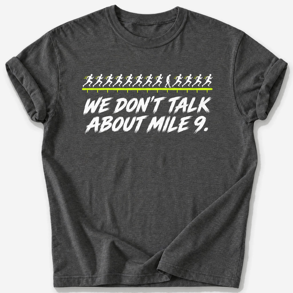 Mile 9 T-Shirt — Dark Heather