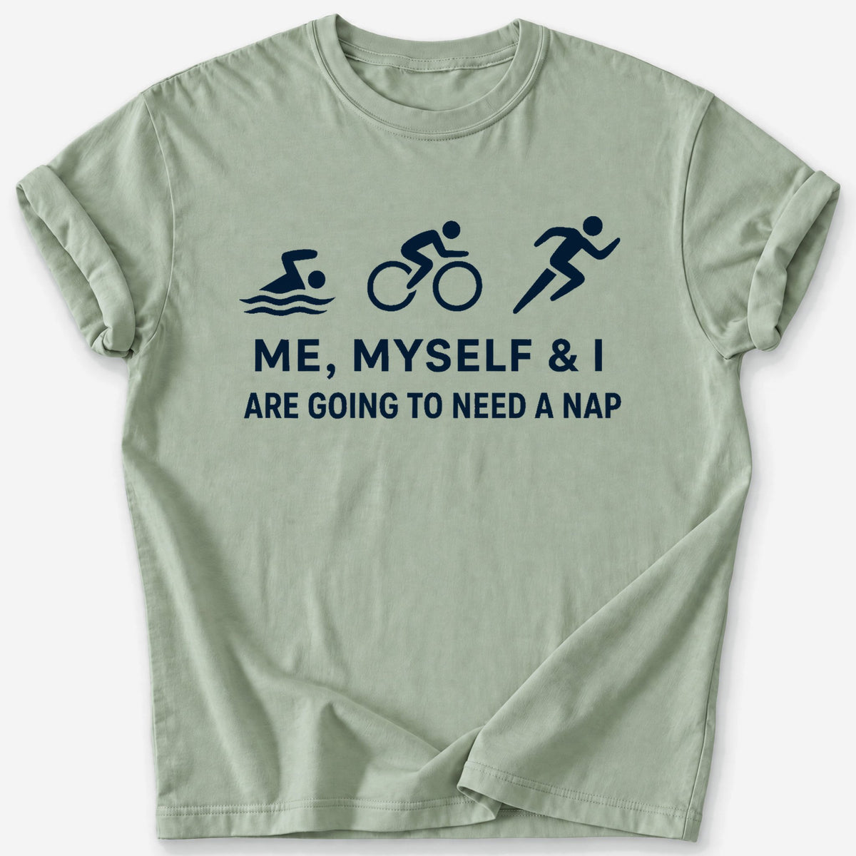 Need a Nap T-Shirt — Sage