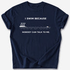 Nobody Can Talk to Me T-Shirt — Navy