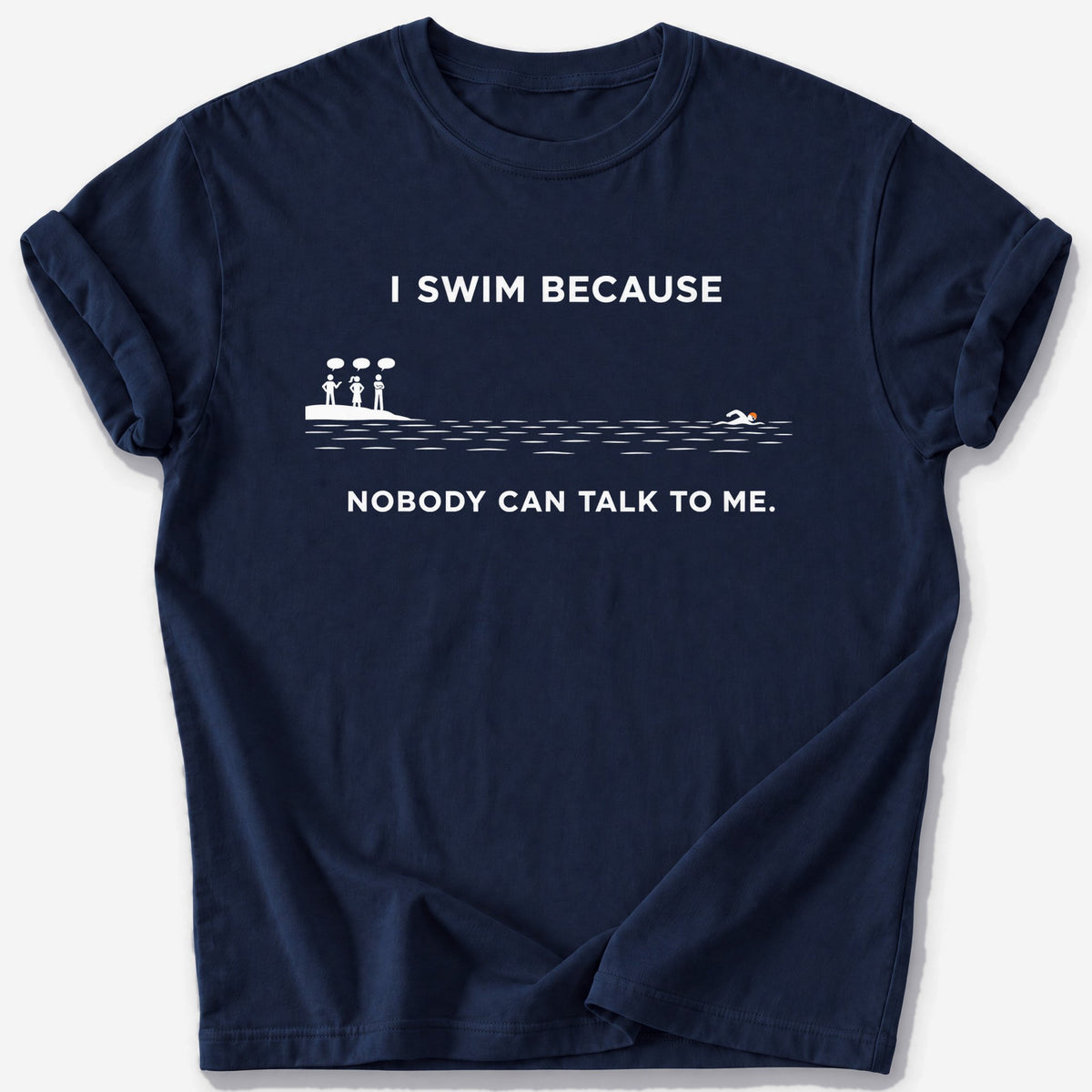 Nobody Can Talk to Me T-Shirt — Navy