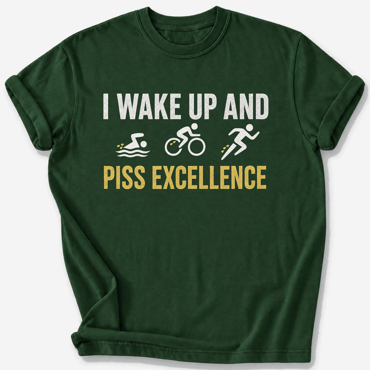 Piss Excellence T-Shirt — Forest Green