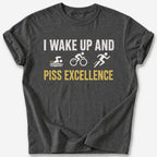 Piss Excellence T-Shirt — Dark Heather