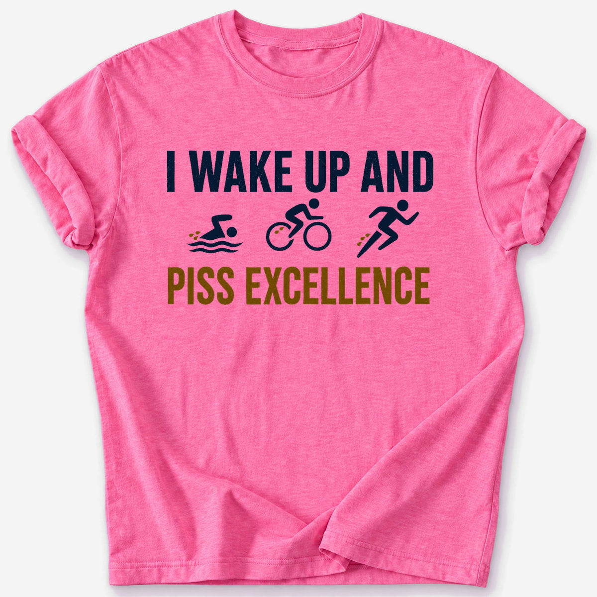 Piss Excellence T-Shirt — Heather Heliconia