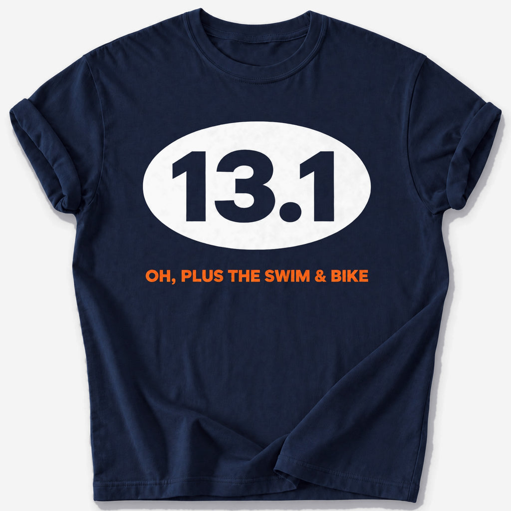 Plus the Swim and Bike 13.1 T-Shirt — Navy