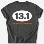 Plus the Swim and Bike 13.1 T-Shirt — Dark Heather
