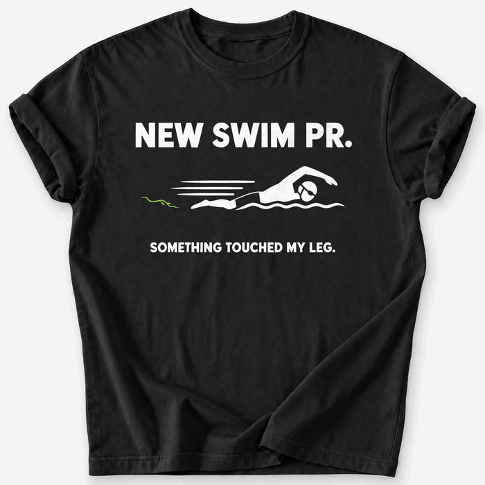 Something Touched My Leg T-Shirt
