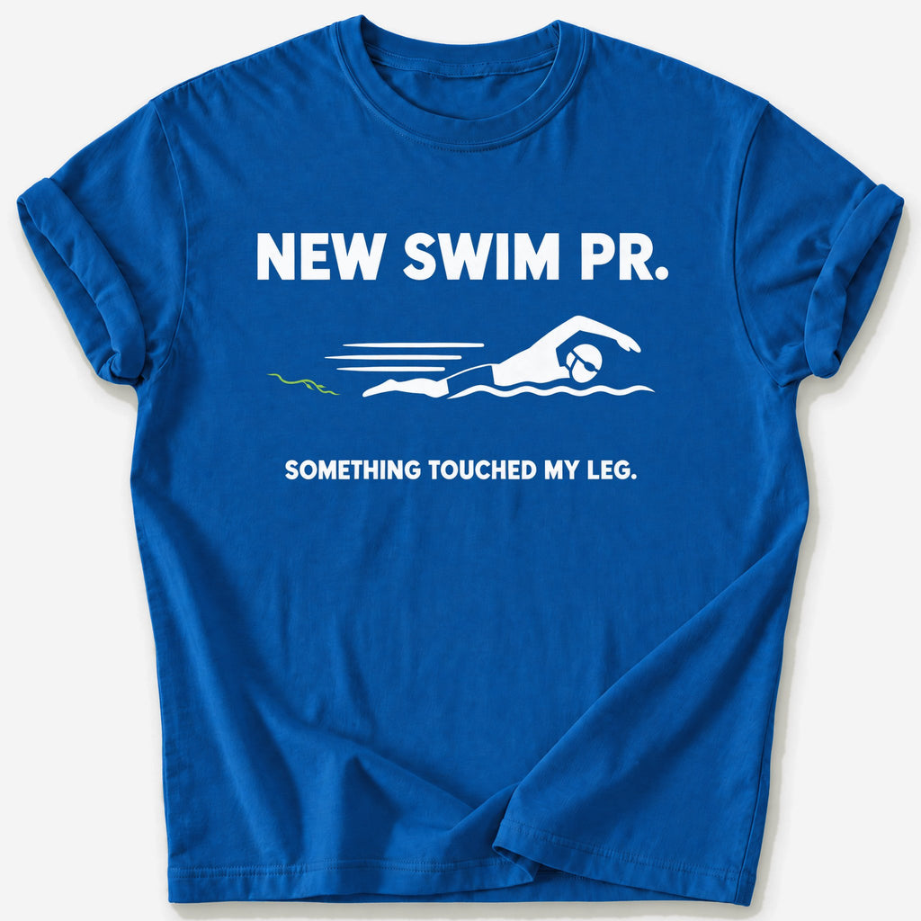 Something Touched My Leg T-Shirt — Royal
