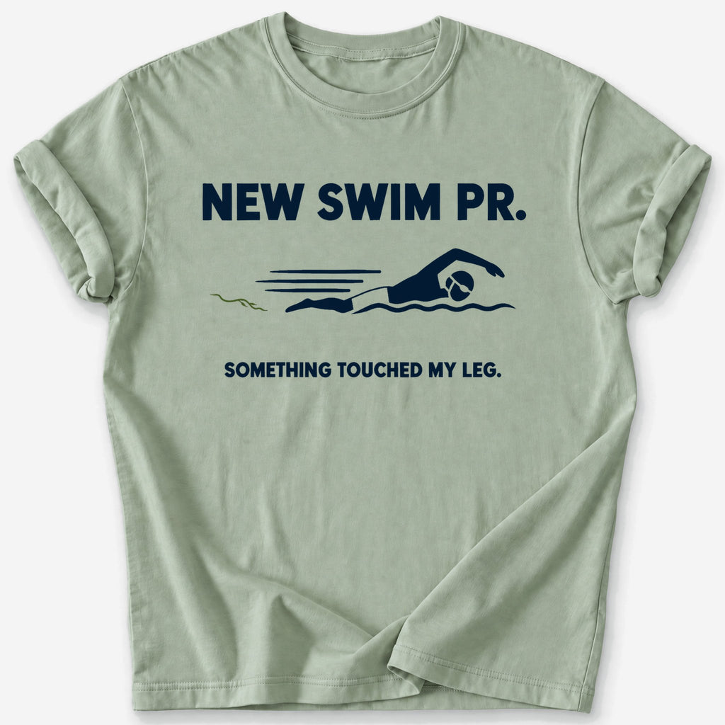 Something Touched My Leg T-Shirt — Sage