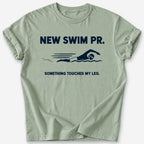 Something Touched My Leg T-Shirt — Sage