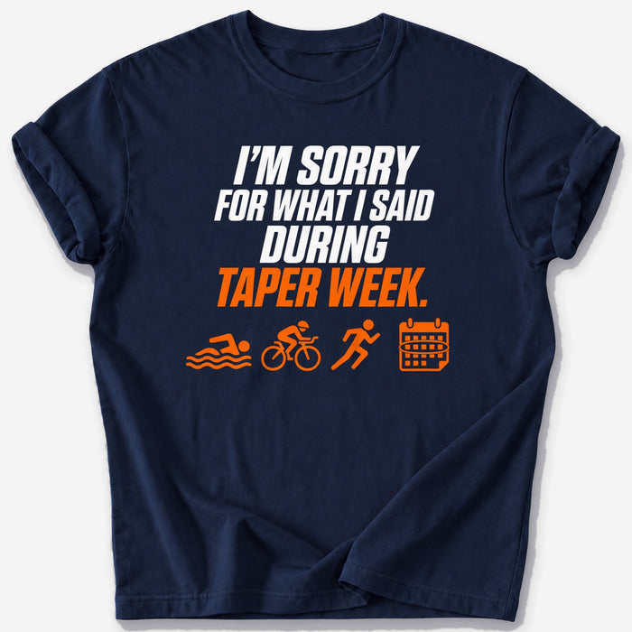 Taper Week Apology T-Shirt
