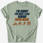 Taper Week Apology T-Shirt — Sage