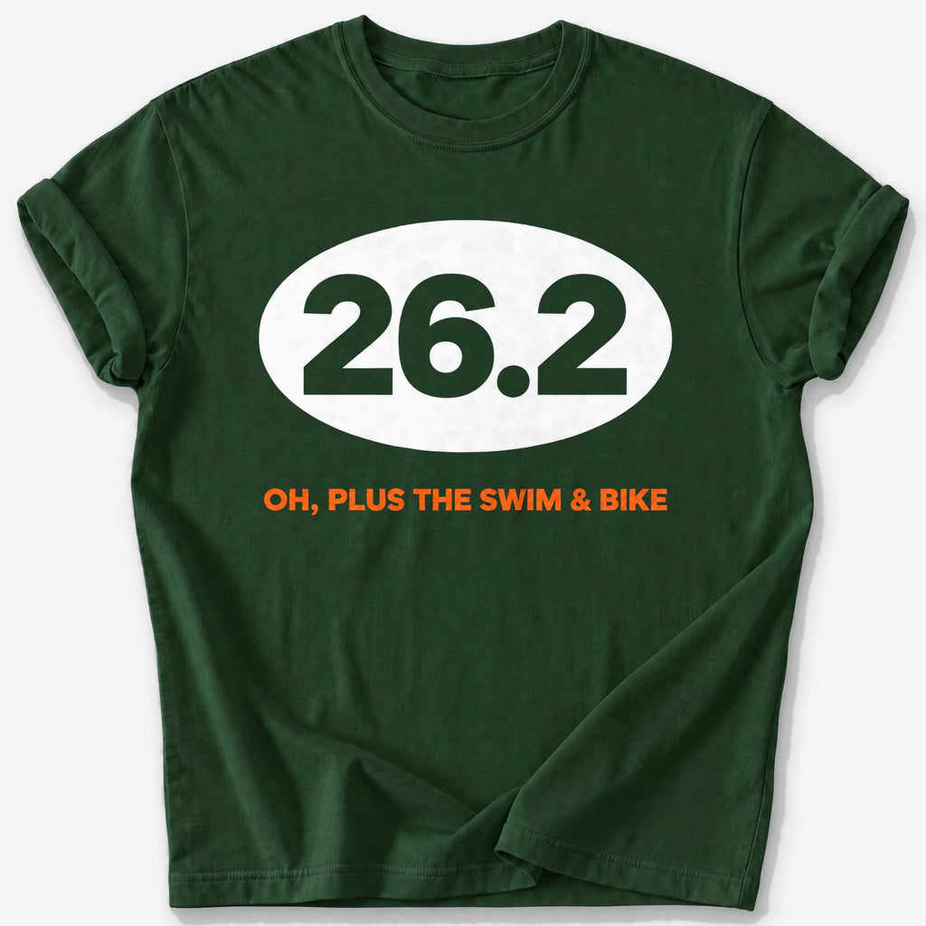 Plus the Swim and Bike 26.2 T-Shirt — Forest Green