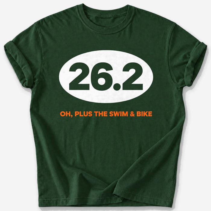 Plus the Swim and Bike 26.2 T-Shirt